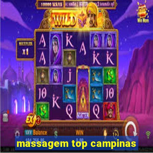 massagem top campinas